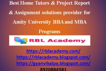 Best Home Tutors & Project Report & Assignment solutions , amity university mba & bba home tutor, bba & mba summer internship project report , home tutor in noida, home tuition in noida, amity university bba home tutor, amity university mba home tutor, mba summer internship project report solutions, bba summer internship project report solutions, mba assignment solutions