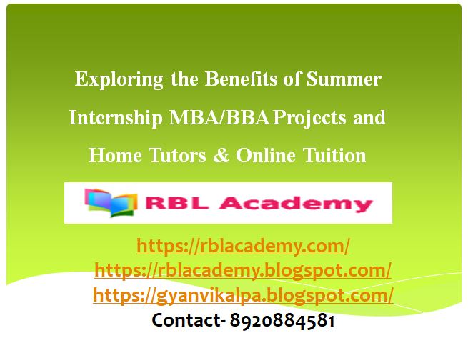 summer internship mba project, summer internship bba project, mba home tutor, bba home tutor, mba online tuition, bba online tuition. #summerinternshipmbaproject, #summerinternshipbbaproject, #mbahometutor, #bbahometutor, #mbaonlinetuition, #bbaonlinetuition. Title: Exploring the Benefits of Summer Internship MBA/BBA Projects and Home Tutors & Online Tuition Summer internships are a crucial aspect of any MBA or BBA program. They provide students with the opportunity to gain real-world experience, network with professionals in their field, and develop essential skills for their future careers. However, with the ongoing COVID-19 pandemic, the traditional format of internships has been disrupted, and students are now seeking alternative options for gaining practical experience. One such alternative is to opt for a summer internship MBA/BBA project. These projects are similar to internships, but they typically focus on a specific project or task rather than an extended work experience. The projects are often supervised by a faculty member or industry professional, and students are required to submit a report detailing their findings and recommendations. In addition to project-based internships, another alternative is to seek out a home tutor for MBA or BBA studies. With the rise of online education, many tutors now offer online tuition services to students looking for extra support in their studies. This option can be particularly useful for students who struggle with certain topics or need extra guidance in specific areas.